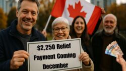 Eligible Canadians Across All Provinces Set to Receive a $2,250 Year End Relief Payment — December 2025 Timing and Requirements