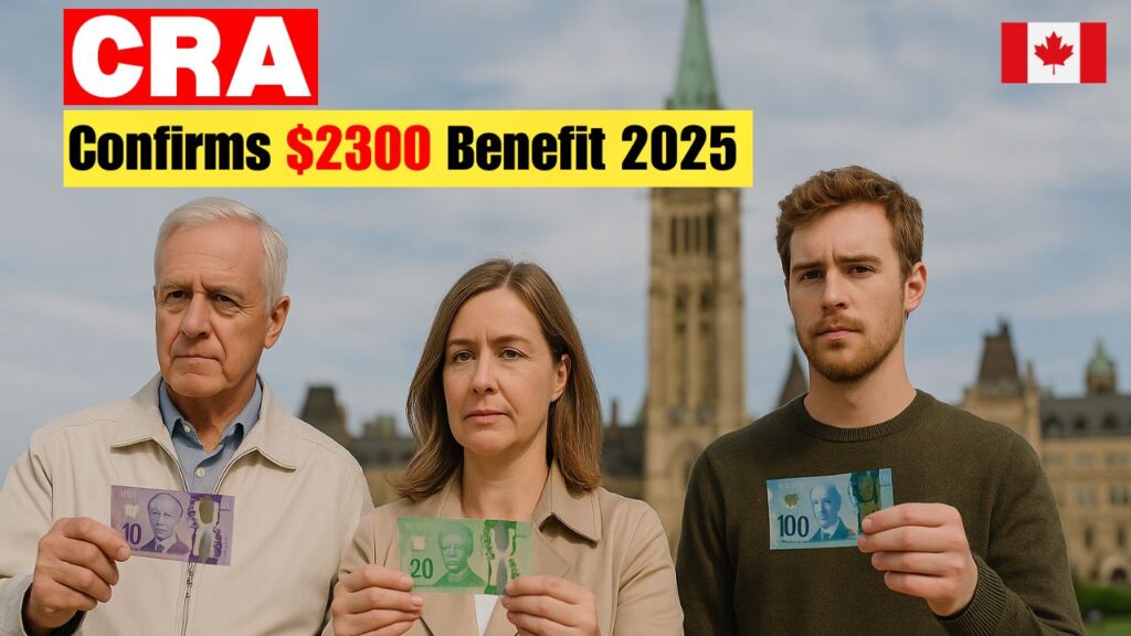 CRA $2,300 Payment for 2025